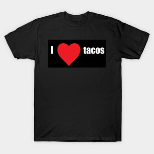 I love tacos T-Shirt